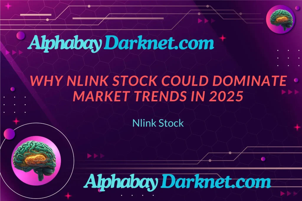 Why Nlink Stock Could Dominate Market Trends in 2025